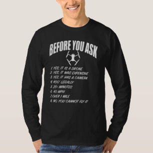 Drohne UAV Flugpilot Sarcastic Bevor Sie Fragen R T-Shirt