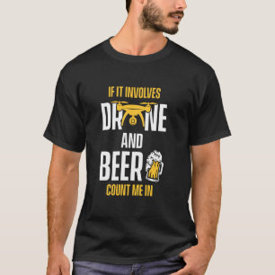 Drohnenflugzeug umfasst Drohnen und Bierdrossel T-Shirt