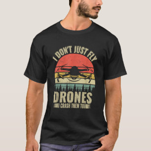 Drohnennpilot Lustig Ich Fliege Nicht Nur Drohnen  T-Shirt