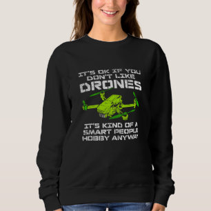 Drohnenpilot für Quadrocopter wie Drohnen 1 Sweatshirt