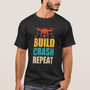 Drohnenpiloten-Flight Drone-Operator-Build-Crash-R T-Shirt