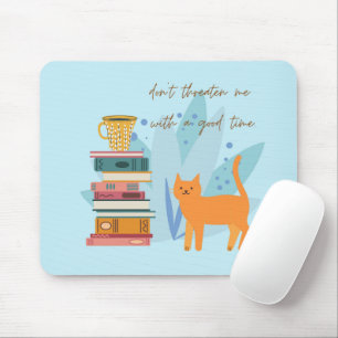 Droht mir nicht mit gutem Wetter Mousepad