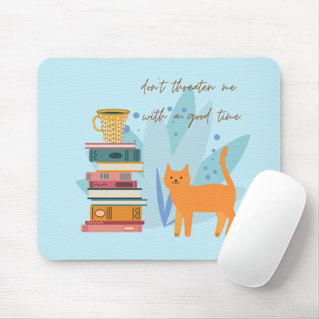 Droht mir nicht mit gutem Wetter Mousepad (Mit Mouse)