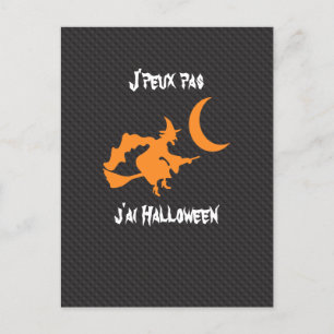 Drôle J'peux pas j'ai Halloween sorcière et balai Postkarte