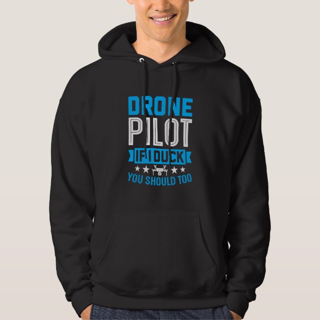 Drone Pilot Enthusiasts Wings If I Duck you Should Hoodie (Vorderseite)