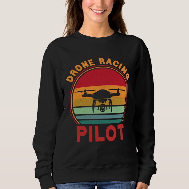 Drone Pilot FPV Quadcopter Drone Racing Pilot Sweatshirt (Vorderseite)