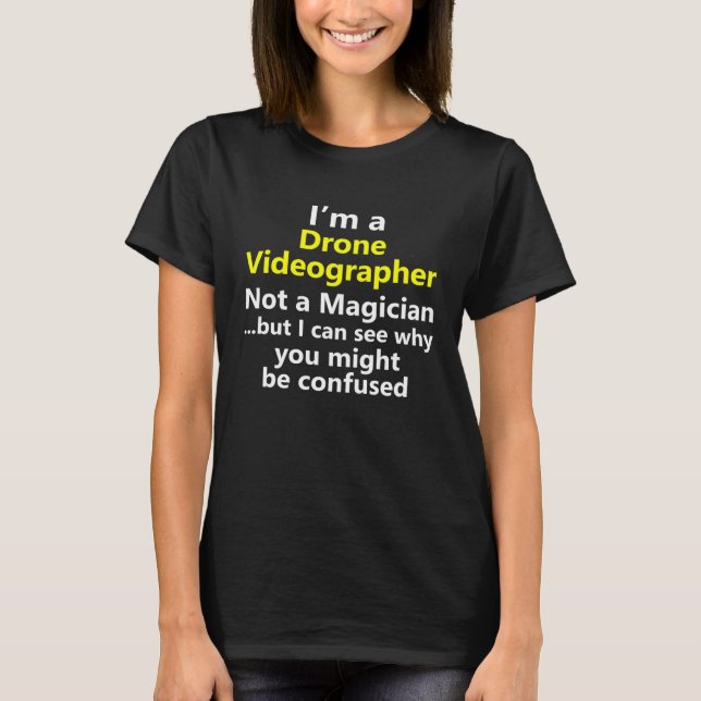 Drone Videographer Videography Video Job Career Oc T-Shirt (Vorderseite)