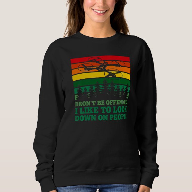 Drone with camera Pilot Looking Down On People Jok Sweatshirt (Vorderseite)