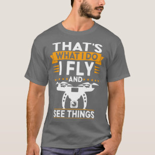 Dronen Drone Pilot Drone Lovers Rc Quadcopters T-Shirt