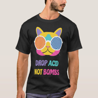 Drop Acid Not Bombs Classic T - Shirt