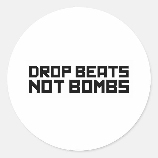 Drop Beats nicht Bomben 3 Runder Aufkleber (Vorderseite)