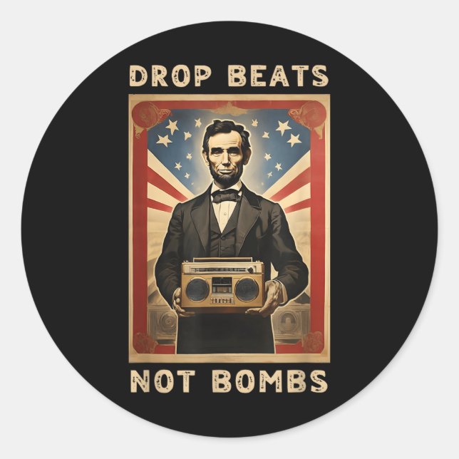 Drop Beats Not Bombs Abraham Lincoln Runder Aufkleber (Vorderseite)
