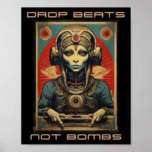 Drop Beats Not Bombs Anti-Kriegs-Alien Annunaki Poster