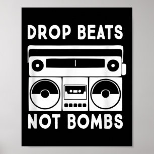 Drop Beats Not Bombs Anti-War Musiker Poster