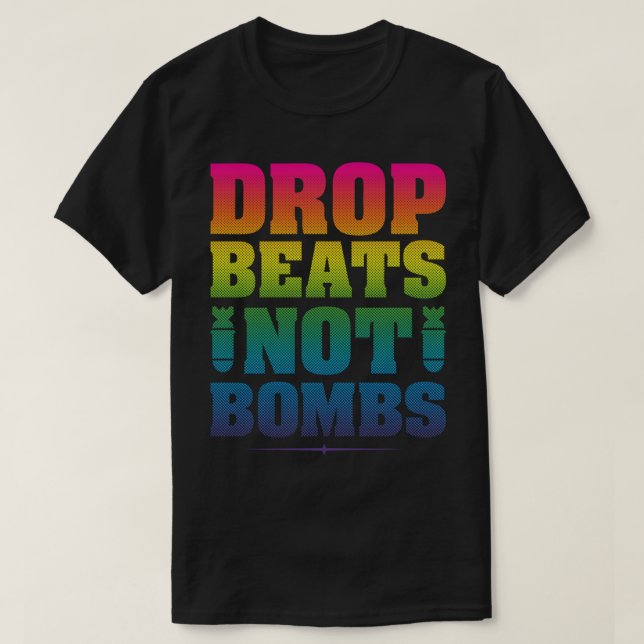 Drop Beats statt Bomben Essenzieller T - Shirt (Design vorne)