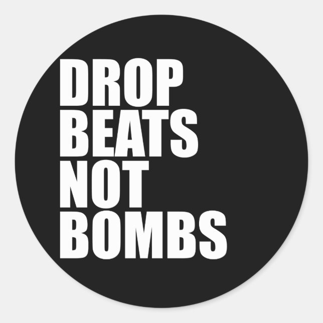 Drop Beats statt Bomben Runder Aufkleber (Vorderseite)