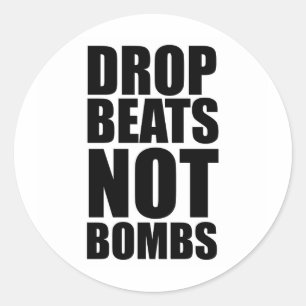 Drop Beats statt Bomben Runder Aufkleber