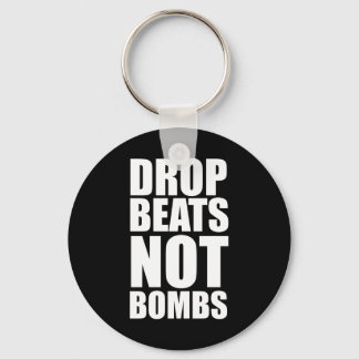 Drop Beats statt Bomben Schlüsselanhänger