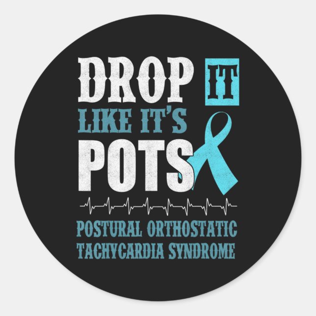 Drop it like it's POTS Shirt Dysautonomie Awarenes Runder Aufkleber (Vorderseite)