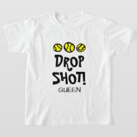 Drop Shot Queen Funny Kid's Tennis zu Shirt