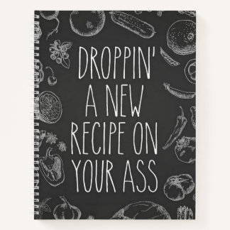 Droppin' ein Rezept auf Ihrem a** Notizbuch