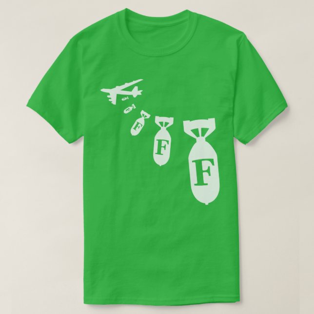 Droppin FBombs T-Shirt (Design vorne)