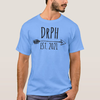 DrPH Est 2021 Doktor der öffentlichen Gesundheit 2 T-Shirt