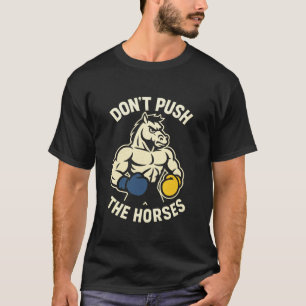 Drück2019 nicht auf die Pferde Lustige Boxhandschu T-Shirt