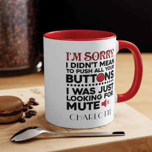 Drück deine Knöpfe Mom Geburtstagsgag Personalisie Tasse