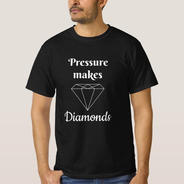 Druck macht Diamanten T-Shirt (Vorderseite)