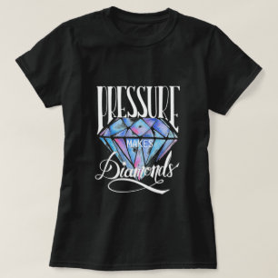 Druck macht Diamanten T - Shirt