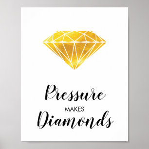 Druck macht Diamonds Imitate goldene Inspiration Poster