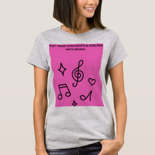 DRÜCKE DEINE GEDANKEN & GEFÜHLE IN MUSIK AUS T-Shirt
