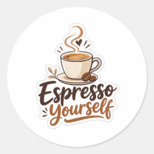 Drücke deinen Espresso aus Runder Aufkleber