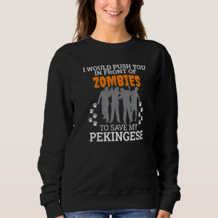 Drücke dich vor Zombies, um den Pekingeserhund zu  Sweatshirt