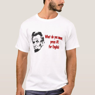 Drücken Sie 1 für Englisch? T-Shirt