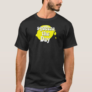 Drücken Sie den Tag Lemon Motivierend Zitat von Le T-Shirt