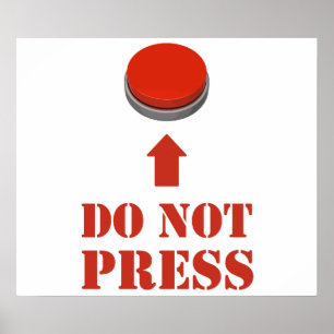 Drücken Sie die rote Taste nicht. Poster