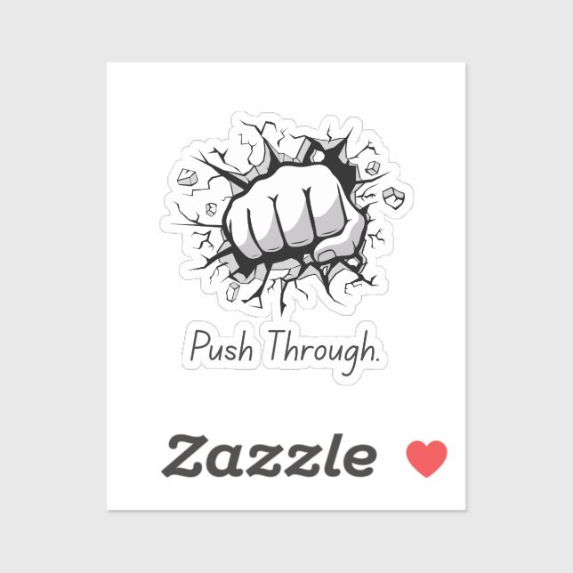 Drücken Sie durch - Festigkeitsaufkleber Aufkleber (Blatt)