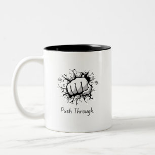 Drücken Sie durch inspirierende Tasse