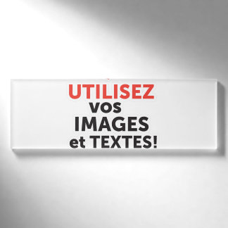 Drucken Sie Ihre Designs online auf Französisch Namenschild