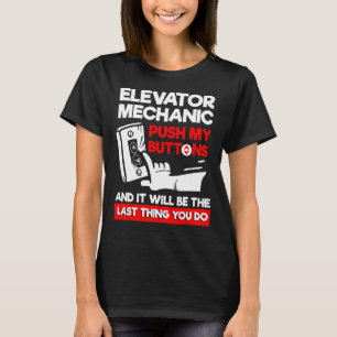 Drücken Sie meine Tasten, und es wird das Letzte s T-Shirt