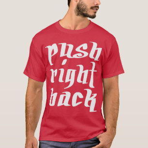 drücken Sie mich zurück T-Shirt