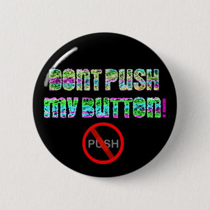 Drücken Sie nicht mein Knopf-Button Button