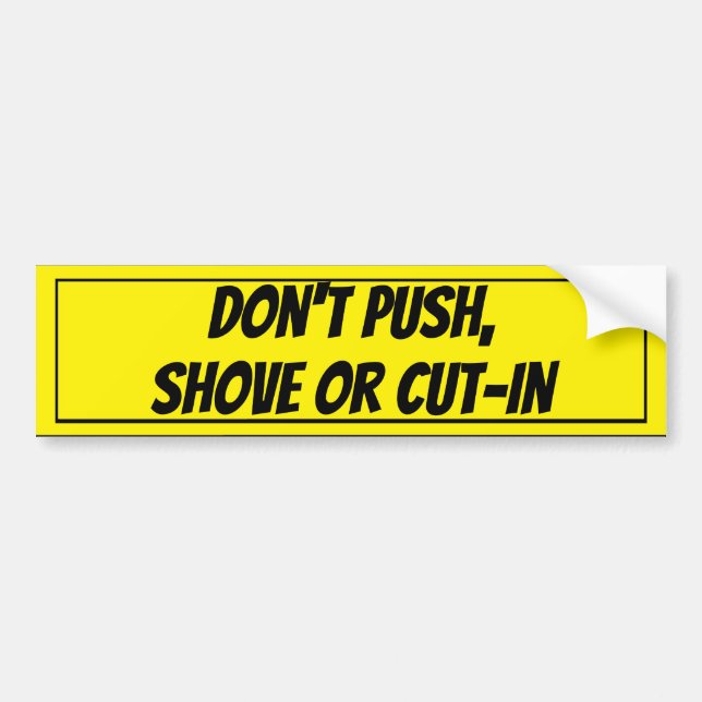 Drücken Sie, schieben Sie oder nicht Schnitt-im Autoaufkleber (Vorne)