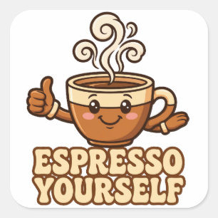 Drücken Sie sich aus — Stoischer Morgencaffeestick Quadratischer Aufkleber