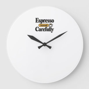Drücken Sie sich mit Espresso sorgfältig aus Lus Große Wanduhr