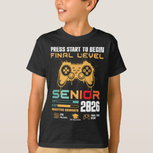 Drücken Sie Start, um das letzte Level Senior 2026 T-Shirt