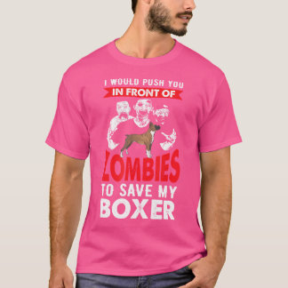 Drücken Sie vor Zombies, um meinen Boxer Retten T-Shirt