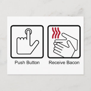 Drucktaste, Bacon empfangen - Bacon Dispenser Postkarte